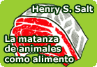 La matanza de animales como alimento - Henry Salt